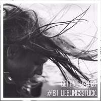 Getting Deeper Podcast #81 Mixed By LieblingSstück by LieblingSstück