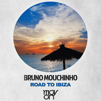 Bruno Mouchinho - Road To Ibiza ( Original Mix ) by movonrecords