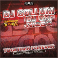 DJ Gollum Feat. DJ Cap - Together Forever Easter Rave 2k16 (Aska Dance Project Remix Edit) by Aska Dance Project