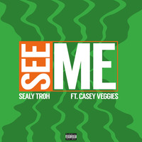 See Me ft. Casey Veggies by Sealy Troh