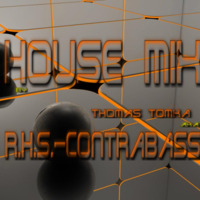 Thomas Tomka  aka  R.H.S. - ContraBass  House Mix  04.14 by Thomas Tomka