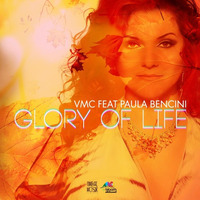 VMC feat Paula Bencini - Glory Of Life (Original Mix) #FREE by DJ VMC