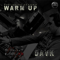 Warm up - 08.04@DAVK -DTD by DAY OF DARKNESS radio show