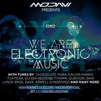 We Are Electronic Music 010 by ModaviOfficial