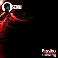 Rowing (Original Mix) by Frediey