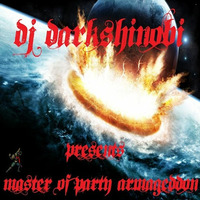 Dj Darkshinobi - Presents Master Of Party Armageddon by Nando Darkshinobi
