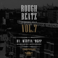 MARTIN DEPP 'Rough Beatz' vol.07 (January 2015) by Martin Depp