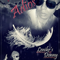 Fue - Tu - Adios - Lenikrs - Ft - Donny by Big Fire Music