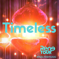 Rene Touil Timeless (club mix) by Rene Touil
