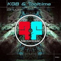 KGB &amp; Tooltime - Bruce (original) Preview!! Available on Beatport by Tooltime