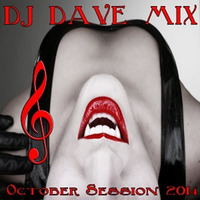 DJ Dave Mix October Session 2014 by Deejay dave 59400