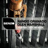 Nando Granado, Glen Marshall- Faster (Original Mix) by Glen Marshall
