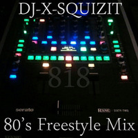 DJ-X-Squizit 80's Old School Freestyle Mix by Derek Wilson