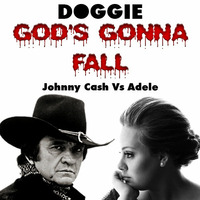 Doggie - God's Gonna Fall by Badly Done Mashups