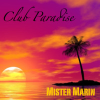 Club Paradise by Mister Marin