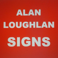 Signs by Alan Loughlan