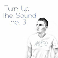 Turn Up The Sound #3 by Marco Bricke by Marco Bricke