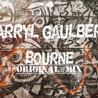 Darryl Gaulbert - BOURNE(Original Mix)[Click Buy For Free DOWNLOAD] by Darryl Gaulbert