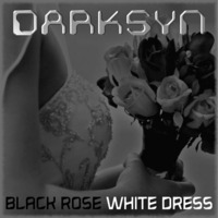 Darksyn - Black Rose White Dress (Demo) by Barbara