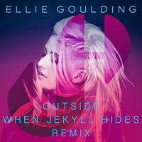 Elie Goulding - Outside (When Jekyll hides Remix) by When Jekyll hides