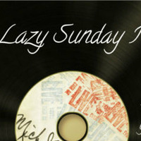 LAZY SUNDAY MIX by AnisaSulejmani
