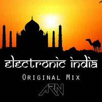 ARN - Electronic India (Original Mix) by ARN - OFFICIAL