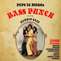 Pepe Le Moko - Bass Punch by Barrio Katz