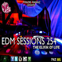 FRAZIE RAMAZ presents EDM Sessions254 [ELIXIR OF LIFE] by Frazie Ramaz