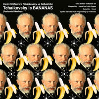 Tchaikovsky Is BANANAS (Positronic! Mashup) by Positronic!