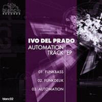 Automation Track - Ivo Del Prado by Ivo Del Prado