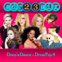 Deep'n Dance - Divas Pop 4 (adr23mix) by Adrián ArgüGlez