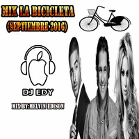MIX LA BICICLETA(SEPTIEMBRE 2016)-DJ EDY by DJ EDY