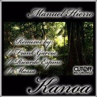 Manuel Hierro -  Kanoa (Original Mix) Preview by Manuel Hierro