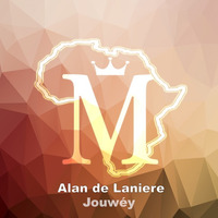 Alan de Laniere - Jouwey (Original Mix) by Alan de Laniere