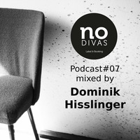 No Divas Podcast#07 mixed by Dominik Hisslinger by No Divas L&B