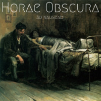 Horae Obscura XLIV - Ad nauseam by The Kult of O