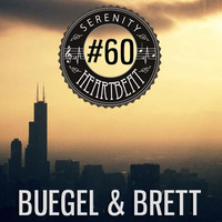 Serenity Heartbeat Podcast #60 Buegel & Brett by Serenity Heartbeat