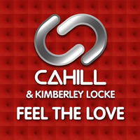 Cahill Feat Kimberley Locke - Feel The Love (Tommy Mc Remix) OUT NOW, HIT BUY!! by Tommy Mc
