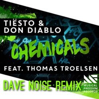 Tiësto &amp; Don Diablo - Chemicals Feat. Thomas Troelsen (DAVE NOISE HARDSTYLE RMX) by Dave Noise