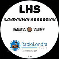 LondonHouseSession 29-01-15 Reloaded by Dj Tino®