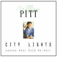 William Pitt - City Lights (J.G. 2k13 Re-Edit) by Joshua Grey