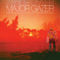 Major Gazer - DJ SOLO x Roger Jao by Roger Jao