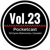 Pocketcast Vol.23 DJ CYME by Pocket House
