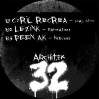 Dead Step ''ARCHITEK 32'' (FSL Prod) by C-RYL Uncloned