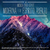 Música Para Gente Moderna e de Espírito Aberto Vol. 01 by DJ Deev