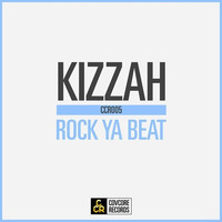 Kizzah - Rock Ya Beat / OUT NOW! (CCR005 Preview) by Kizzah