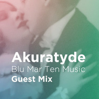 Akuratyde - BMTM Guest Mix by Blu Mar Ten