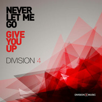 Never Let Me Go (Radio Edit) by Division4