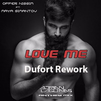 Offer Nissim Ft. Maya - Love Me (Adrian Lagunas Anthem Mix - Dufort Rework) Previa by Mauro Dufort