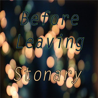 Before Leaving by Stonary